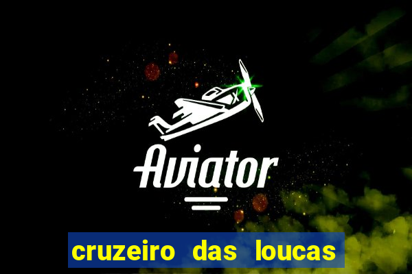 cruzeiro das loucas dublado torrent